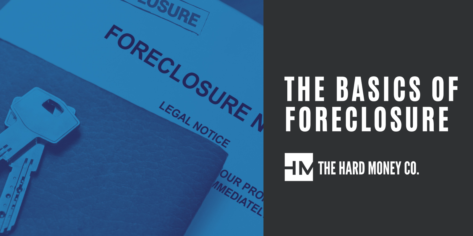 The Basics of Foreclosure
