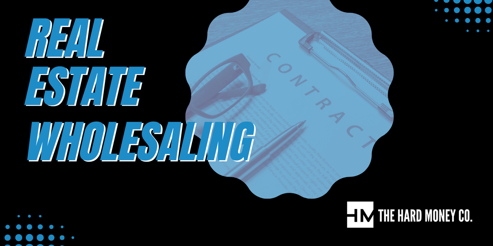Real Estate Wholesaling